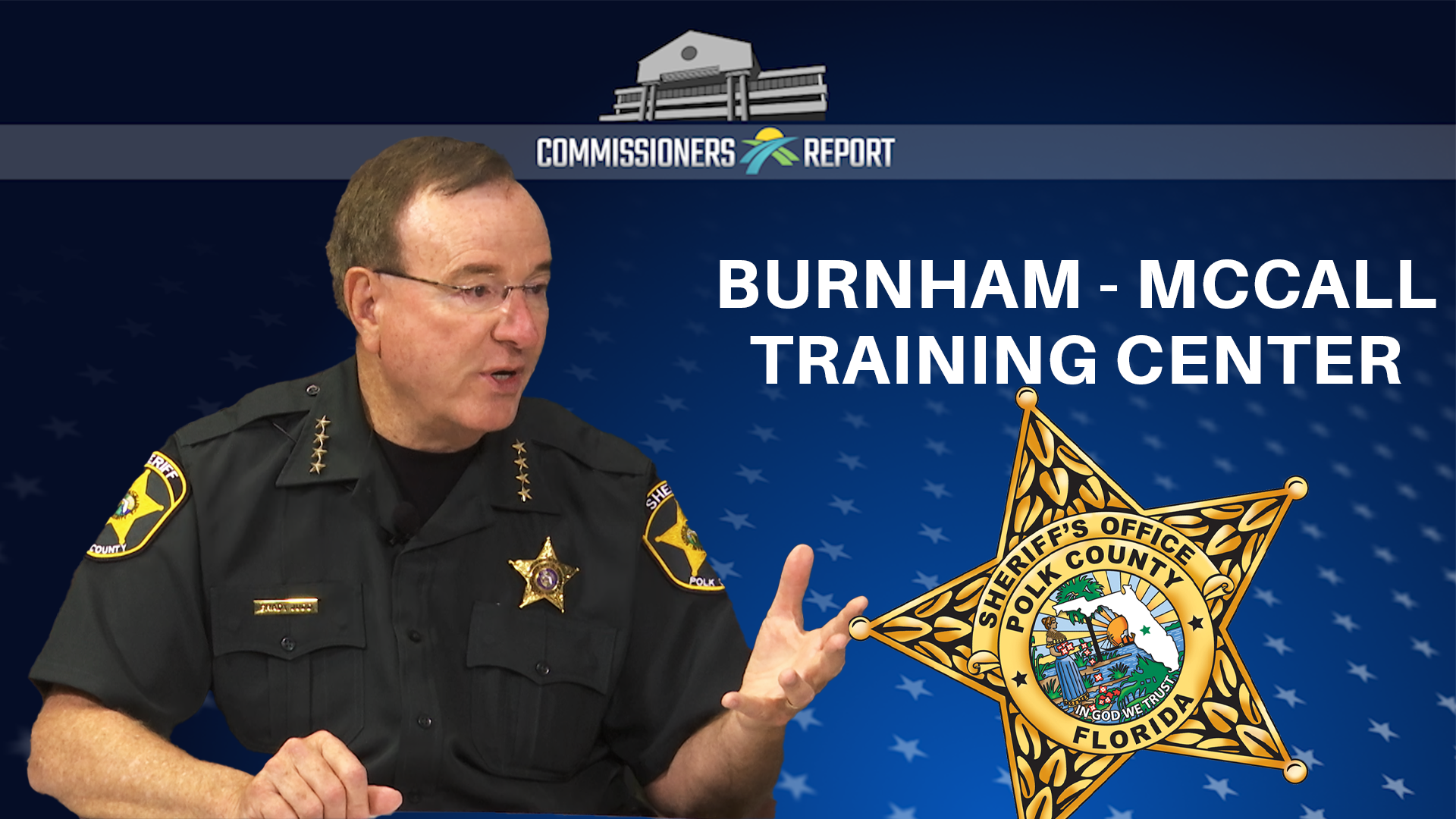 Thumbnail image for Commissioners Report: Polk Sheriffs Burnham McCall Training Ctr